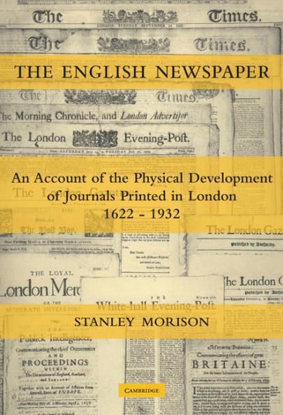 The English Newspaper 1622 1932