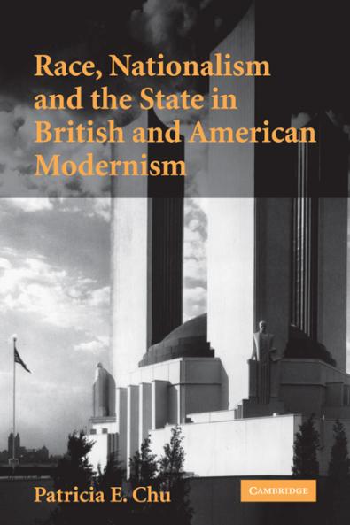Race Nationalism and the State in British and American Modernism