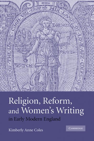 Religion Reform and Women's Writing in Early Modern England