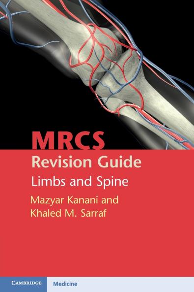MRCS Revision Guide: Limbs and Spine
