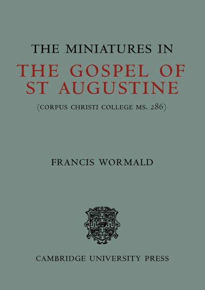 The Miniatures in the Gospels of St Augustine