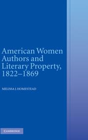American Women Authors and Literary Property 1822 1869