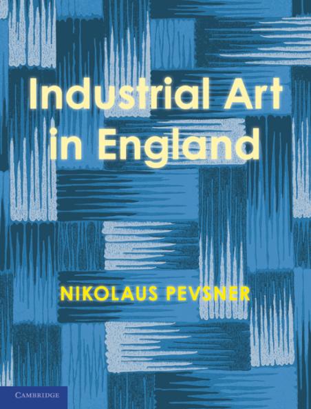 An Enquiry Into Industrial Art in England