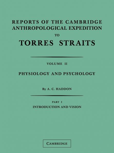 Reports of the Cambridge Anthropological Expedition to Torres             Straits Volume 2 Part 2