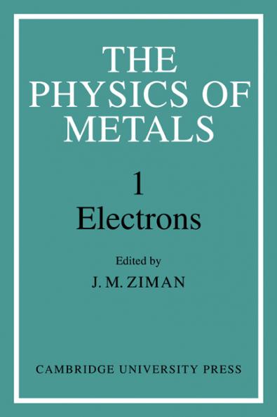The Physics of Metals