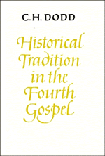 Historical Tradition in the Fourth Gospel