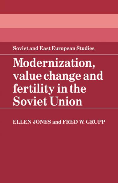 Modernization Value Change and Fertility in the Soviet Union