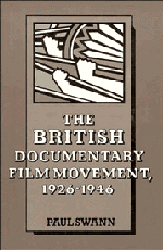 The British Documentary Film Movement 1926 1946