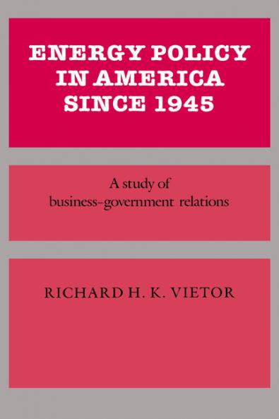 Energy Policy in America Since 1945