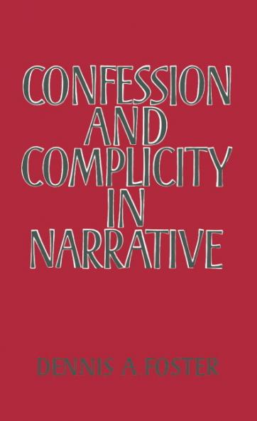 Confession and Complicity in Narrative