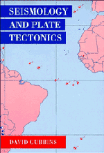 Seismology and Plate Tectonics