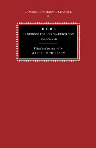 Dhuoda Handbook for Her Warrior Son