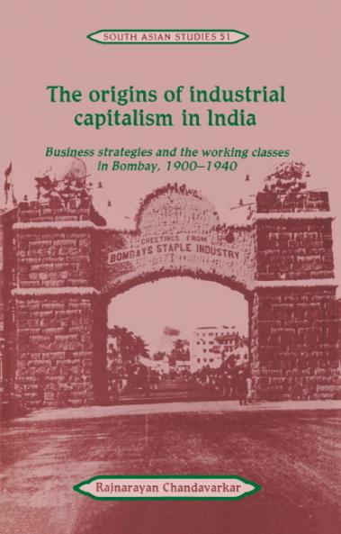 The Origins of Industrial Capitalism in India