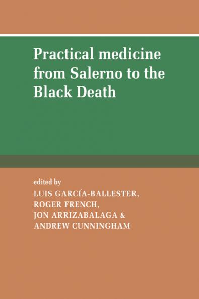 Practical Medicine from Salerno to the Black Death