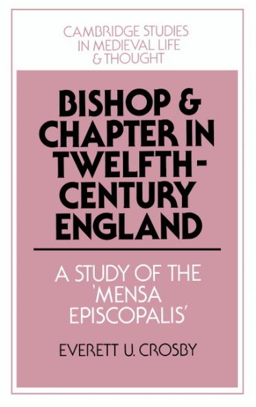Bishop and Chapter in Twelfth-Century England