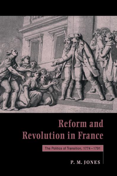 Reform and Revolution in France