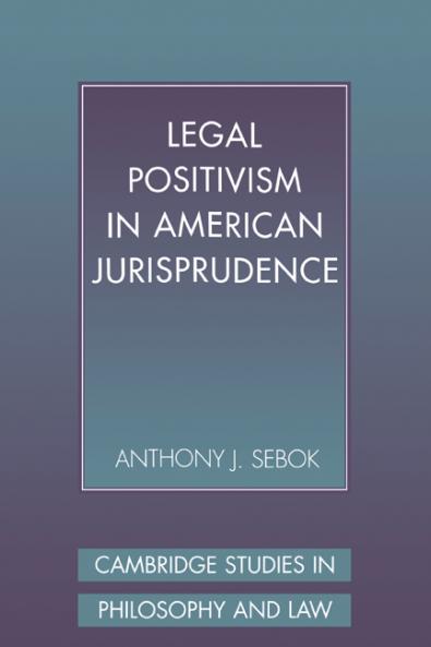 Legal Positivism in American Jurisprudence