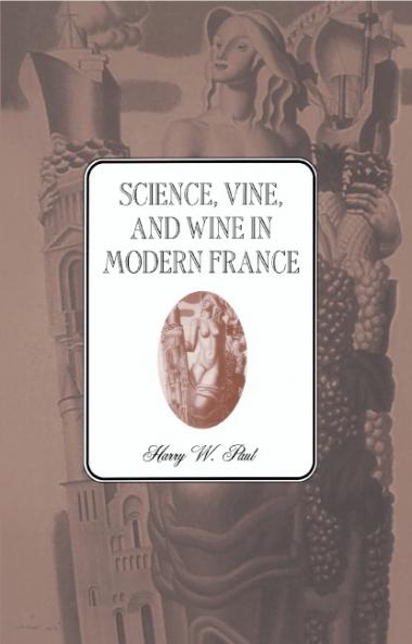 Science Vine and Wine in Modern France