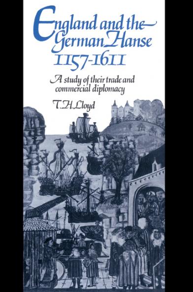 England and the German Hanse 1157 1611