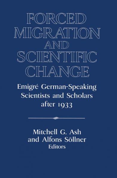 Forced Migration and Scientific Change