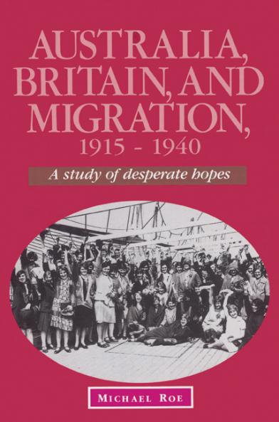 Australia Britain and Migration 1915 1940
