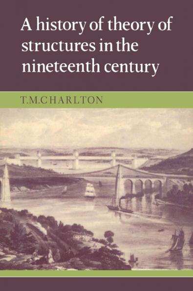 A History of the Theory of Structures in the Nineteenth Century