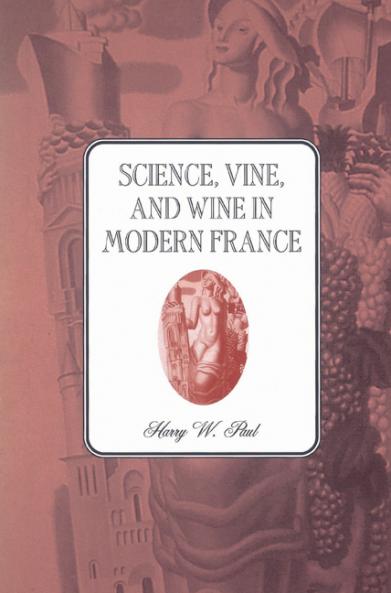 Science Vine and Wine in Modern France