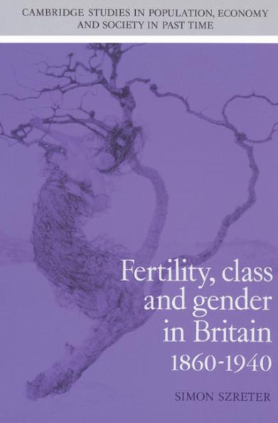 Fertility Class and Gender in Britain 1860 1940