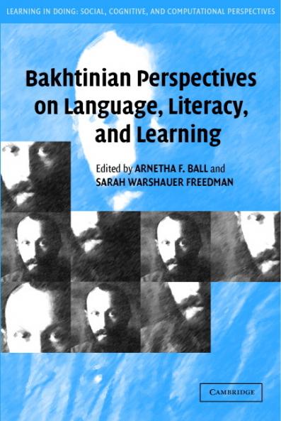 Bakhtinian Perspectives on Language Literacy and Learning