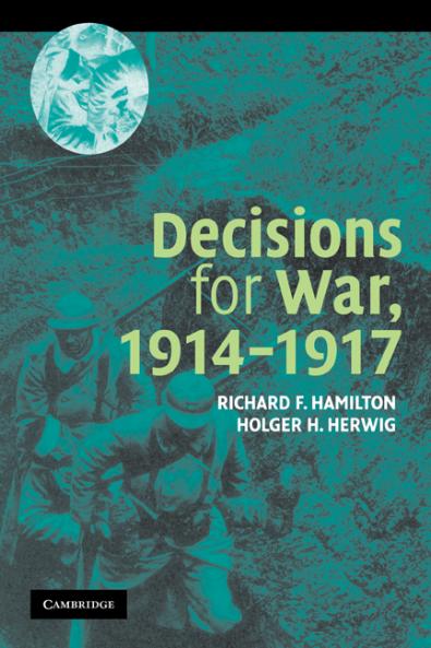 Decisions for War 1914 1917