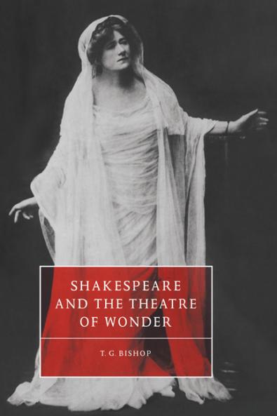 Shakespeare and the Theatre of Wonder