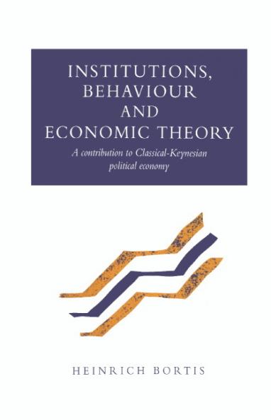 Institutions Behaviour and Economic Theory