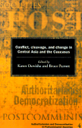 Conflict Cleavage and Change in Central Asia and the Caucasus