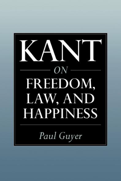 Kant on Freedom Law and Happiness