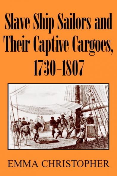 Slave Ship Sailors Cargo 1730-1807