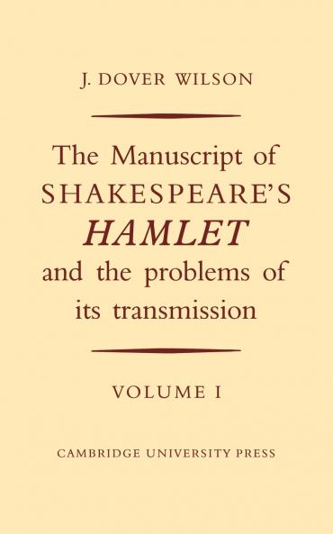 The Manuscript of Shakespeare's Hamlet and the Problems of its Transmission