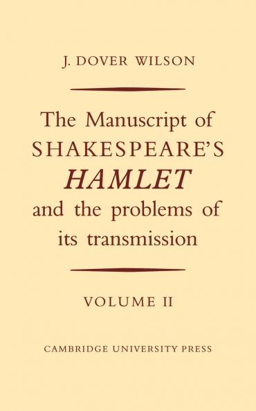The Manuscript of Shakespeare's Hamlet and the Problems of its Transmission