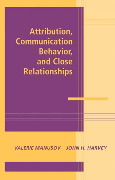 Attribution Communication Behavior and Close Relationships
