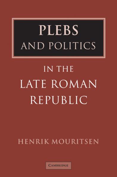 Plebs and Politics in the Late Roman Republic