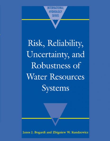 Risk Reliability Uncertainty and Robustness of Water Resource             Systems
