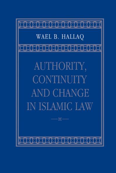 Authority Continuity and Change in Islamic Law