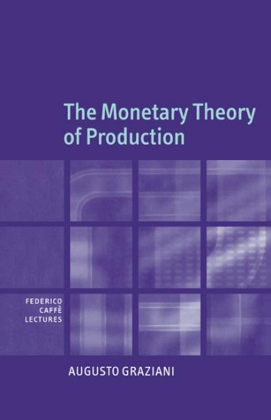 The Monetary Theory of Production