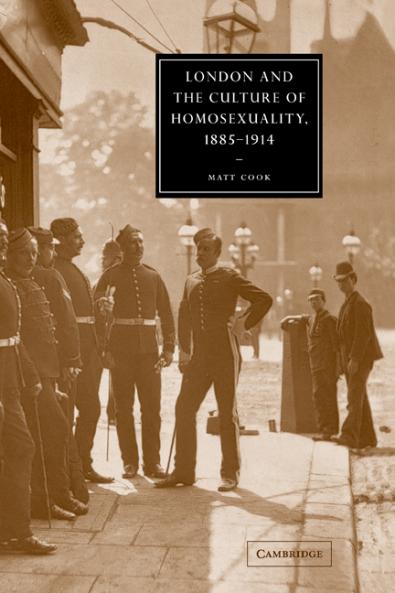 London and the Culture of Homosexuality 1885 1914