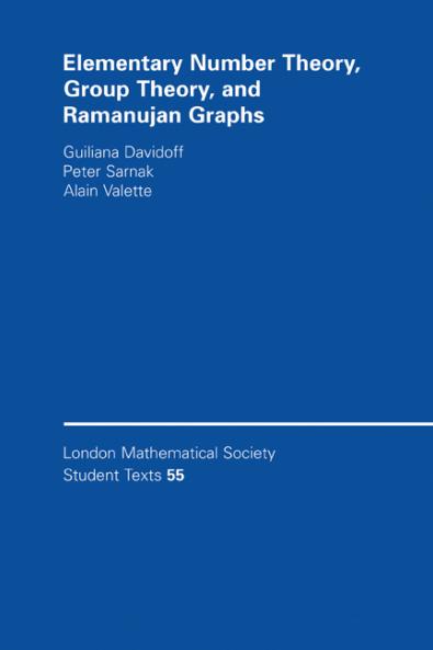 Elementary Number Theory Group Theory and Ramanujan Graphs