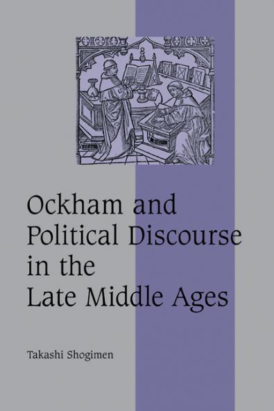 Ockham and Political Discourse in the Late Middle Ages