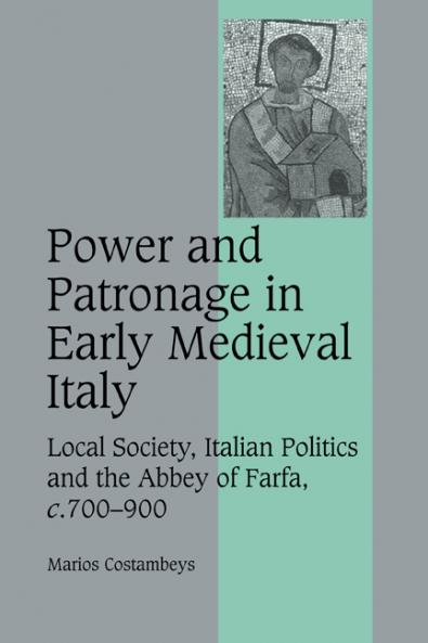 Power and Patronage in Early Medieval Italy