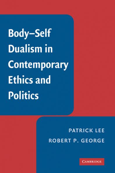 Body-Self Dualism in Contemporary Ethics and Politics