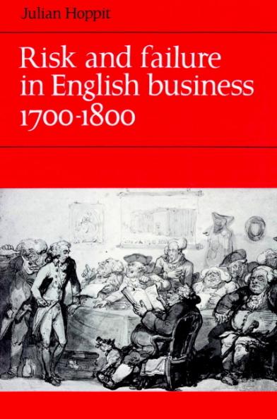 Risk and Failure in English Business 1700 1800