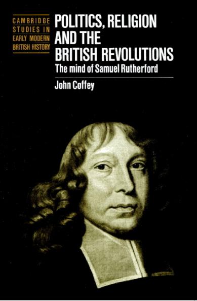 Politics Religion and the British Revolutions