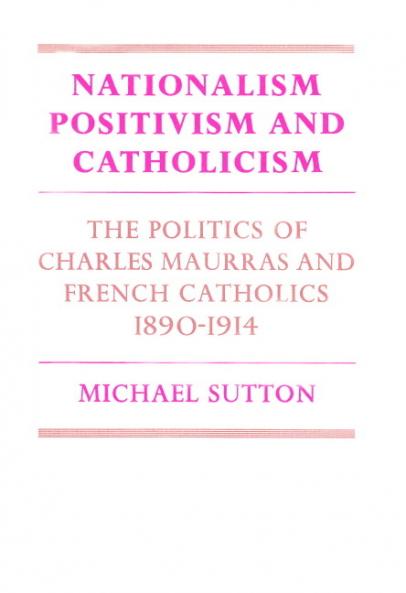 Nationalism Positivism and Catholicism